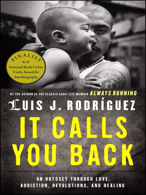Title details for It Calls You Back by Luis J. Rodriguez - Available